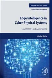 Book cover of Edge Intelligence in Cyber-Physical  Systems by Wei Yu PhD