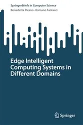 Book cover of Edge Intelligent Computing Systems in Different Domains by Unknown