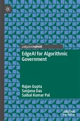 Book cover of EdgeAI for Algorithmic Government by Rajan Gupta