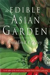 Book cover of Edible Asian Garden by Rosalind Creasy