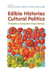 Book cover of Edible Histories, Cultural Politics by Franca Iacovetta