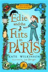 Book cover of Edie and the Flits in Paris (Edie and the Flits 2) by Kate Wilkinson