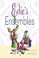 Book cover of Edie's Ensembles by Ashley Spires