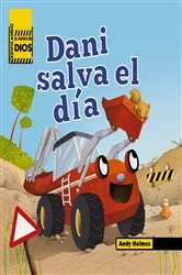 Book cover of Edificando el reino de Dios Dani Salva el dia by Andy Holmes