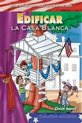 Book cover of Edificar la Casa Blanca by Christi E. Parker
