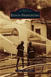 Book cover of Edison Firefighting by Eugene A. Enfield Jr.