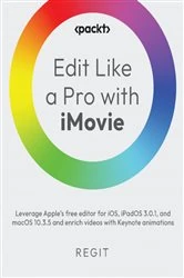 Book cover of Edit Like a Pro with iMovie by Regit .