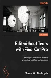 Book cover of Edit without Tears with Final Cut Pro by Bruce G. Macbryde