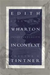 Book cover of Edith Wharton in Context by Adeline R. Tintner