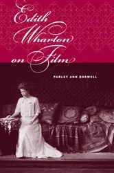 Book cover of Edith Wharton on Film by Parley Ann Boswell