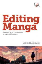 Book cover of Editing Manga by Jan Mitsuko Cash
