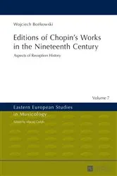 Book cover of Editions of Chopin’s Works in the Nineteenth Century by Maciej Gołąb