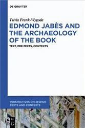 Book cover of Edmond Jabès and the Archaeology of the Book by Tsivia Wygoda Frank