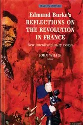 Book cover of Edmund Burke's Reflections on the Revolution in France by John Whale