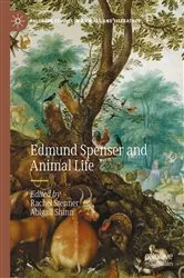 Book cover of Edmund Spenser and Animal Life by Rachel Stenner