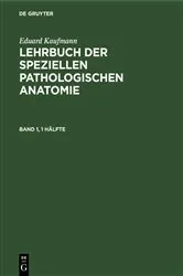 Book cover of Eduard Kaufmann: Lehrbuch der speziellen pathologischen Anatomie. Band 1 (11th ed.) by Martin Staemler