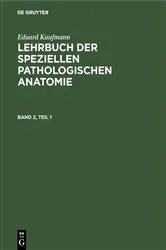 Book cover of Eduard Kaufmann: Lehrbuch der speziellen pathologischen Anatomie. Band 2 (11th ed.) by Martin Staemler