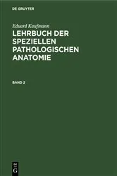 Book cover of Eduard Kaufmann: Lehrbuch der speziellen pathologischen Anatomie. Band 2 (6th ed.) by Martin Staemler