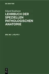 Book cover of Eduard Kaufmann: Lehrbuch der speziellen pathologischen Anatomie. Ergänzungsband 1, Hälfte 1 (11th ed.) by Martin Staemler