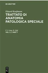 Book cover of Eduard Kaufmann: Trattato di anatomia patologica speciale. Vol. 2, 1 (5th ed.) by F. J. Lang