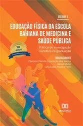 Book cover of Educação Física da Escola Bahiana de Medicina e Saúde Pública: Prática de Investigação Científica na Graduação by Clarcson Plácido