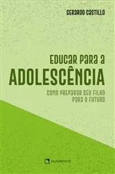 Book cover of Educar para a adolescência by Gerardo Castillo