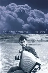 Book cover of Educated Youth by Ye Xin