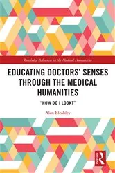 Book cover of Educating Doctors' Senses Through The Medical Humanities by Unknown