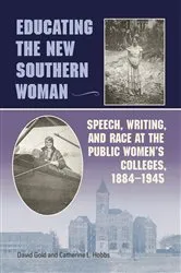 Book cover of Educating the New Southern Woman by Unknown