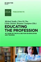 Book cover of Educating the Profession by Michael Seadle