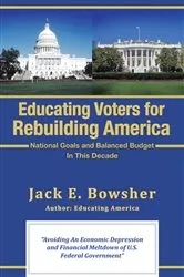 Book cover of Educating Voters for Rebuilding America by Jack E. Bowsher