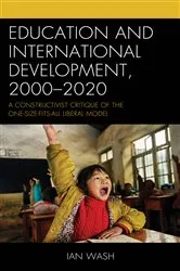 Book cover of Education and International Development, 2000-2020 by Ian Wash