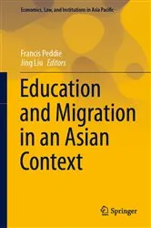 Book cover of Education and Migration in an Asian Context by Francis Peddie