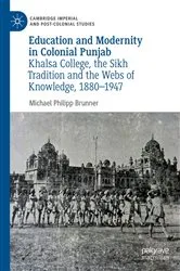 Book cover of Education and Modernity in Colonial Punjab by Michael Philipp Brunner