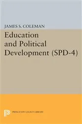 Book cover of Education and Political Development. (SPD-4), Volume 4 by James Smoot Coleman