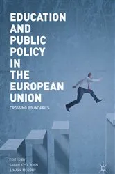 Book cover of Education and Public Policy in the European Union by Sarah K. St. John