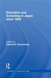 Book cover of Education and Schooling in Japan since 1945 by Edward R. Beauchamp