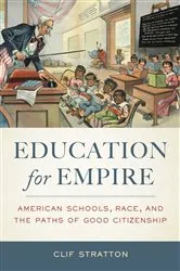 Book cover of Education for Empire by Clif Stratton
