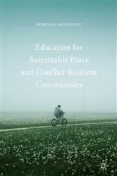 Book cover of Education for Sustainable Peace and Conflict Resilient Communities by Borislava Manojlovic