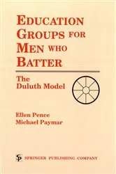 Book cover of Education Groups for Men Who Batter by Ellen Pence