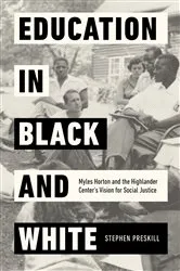 Book cover of Education in Black and White by Stephen Preskill
