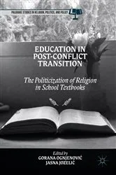 Book cover of Education in Post-Conflict Transition by Gorana Ognjenović