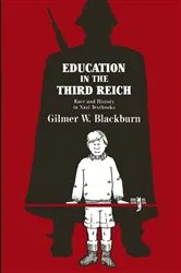 Book cover of Education in the Third Reich by Gilmer W. Blackburn