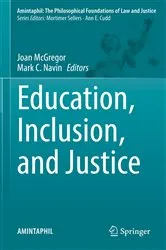 Book cover of Education, Inclusion, and Justice by Joan McGregor