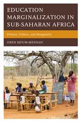 Book cover of Education Marginalization in Sub-Saharan Africa by Obed Mfum-Mensah