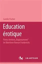 Book cover of Education érotique by Carolin Fischer