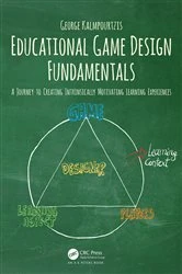 Book cover of Educational Game Design Fundamentals by George Kalmpourtzis