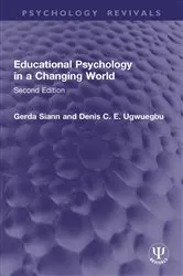 Book cover of Educational Psychology in a Changing World by Gerda Siann