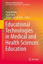 Book cover of Educational Technologies in Medical and Health Sciences Education by Susan Bridges