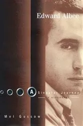 Book cover of Edward Albee: A Singular Journey by Mel Gussow